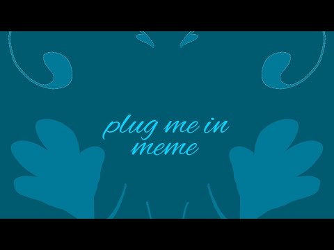 Plug Me In Meme | Inanimate Insanity MePhone4