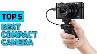 Top 5 Best Compact Camera 2023