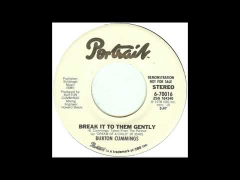 Burton Cummings - Break It To Them Gently (1978)