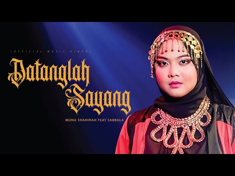 Muna Shahirah - Datanglah Sayang (Official Music Video)