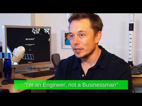 Elon Musk - I'm an Engineer, not a Businessman