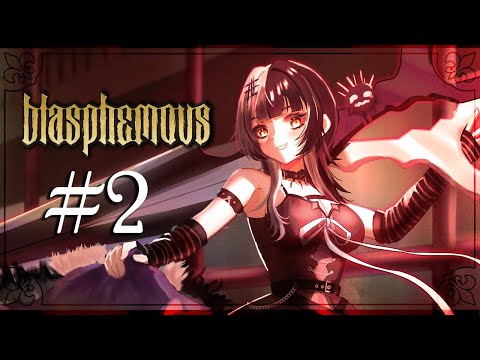 【Blasphemous】Exploring Your Deepest Darkest Secrets - Ep.02