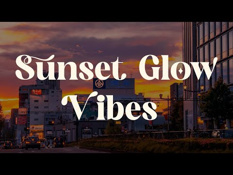 Sunset Glow Vibes 🌇 Japanese Lofi Mix for Study and Relax