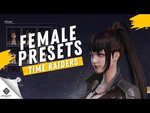 FEMALE PRESETS - TIME RAIDERS