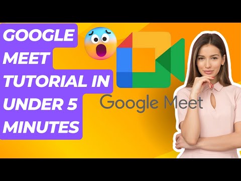 How To Use Google Meet In Under 5 Minutes