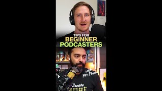 Tips for Podcast Beginners