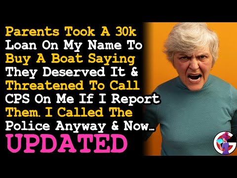 UPDATE Parents Bought A Boat In My Name Cos They Deserved It & Threatened To Call CPS If I...