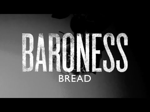 Baroness - Bread [Making 'Gold & Grey']