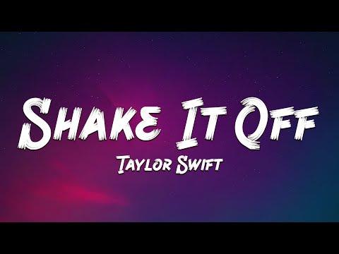 Taylor Swift - Shake It Off (Lyrics) 🎵