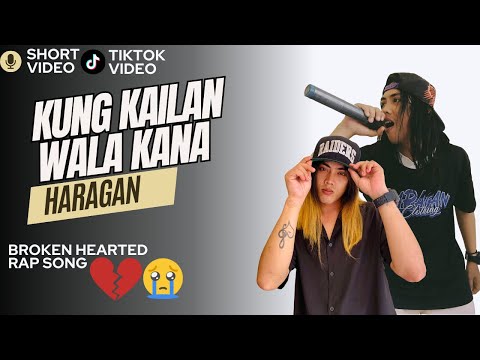 KUNG KAILAN WALA KANA - HARAGAN OFFICIAL (SHORT VIDEO)