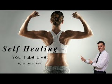 Self Healing? How can body heal itself? YouTube Live for starting self healing process of your body!