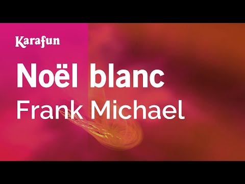 Noël blanc - Frank Michael | Karaoke Version | KaraFun