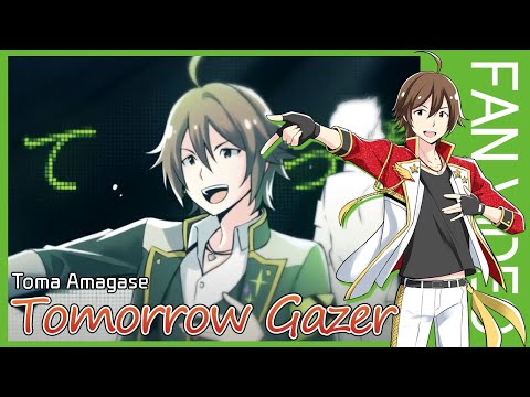 [Side M ] Tomorrow Gazer_天ヶ瀬 冬馬 | THE IDOLM@STER SideM SOLO ELEMENTS_FAN MV