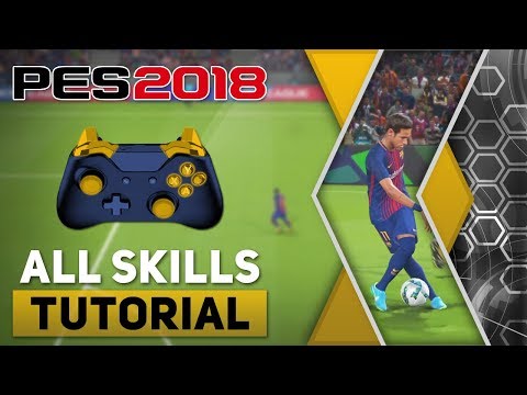 PES 2018 All Tricks and Skills Tutorial [Xbox One, Xbox 360 & PC]