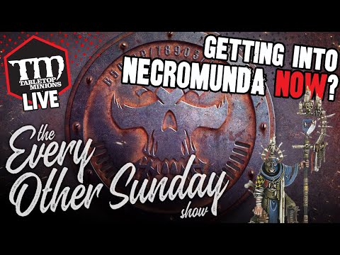 Getting Into Necromunda NOW? - The Every Other Sunday Show