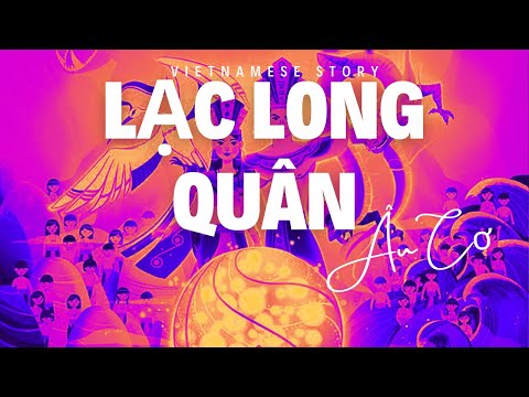 Vietnam Origin Story: Dragons and Fairies #laclongvuong #auco #hungvuong