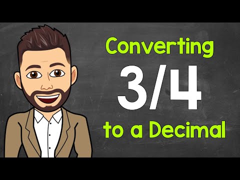 Convert 3/4 to a Decimal | Fractions to Decimals | Math with Mr. J