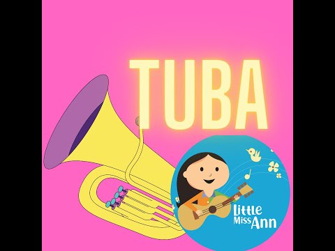 International Tuba Day kids music song to celebrate everyday! "Tuba" by Little Miss Ann Lyrics