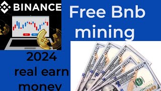 How to earn bnb coin free | Bnb mining | earn money with mining | real earn money | crypto mining