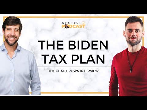 What the Biden Tax Plan Means for Small Business Owners w/Chad Brown