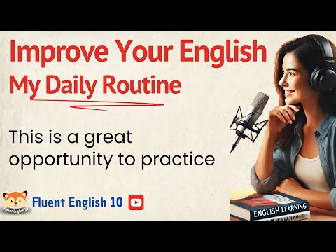 My Daily Routine | Improve Your English | English Listening Skills - Speaking Skills