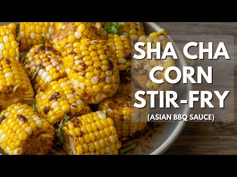 The most delicious savory corn dish - Sha Cha Corn Stir-Fry in 10 minutes!