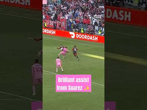 Luis Suarez FANTASTIC ASSIST for Inter Miami 🎯 #shorts #soccer #football