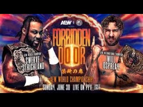 AEW X NJPW: Forbidden Door 2024 Predictions