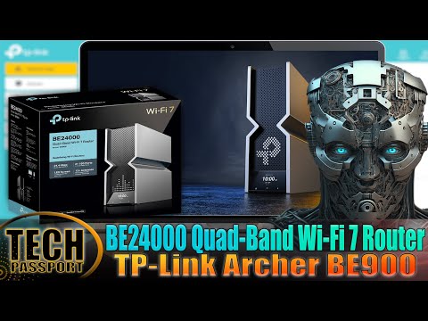 BE24000 Quad-Band WiFi 7 Router | TP-Link Archer BE900 Router Specs And Review