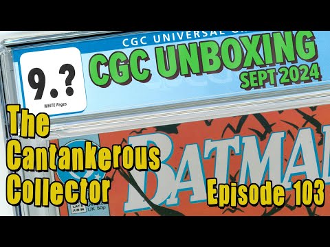 Episode 103: CGC Graded Comic Books UNBOXING for September 2024 BATMAN SHEENA PUNISHER GOO GONE