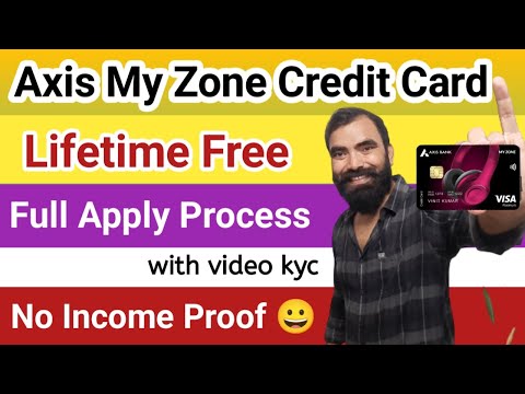 Axis My Zone Credit Card Apply | My Zone Credit Card Apply Without Income Proof | Lifetime Free Card