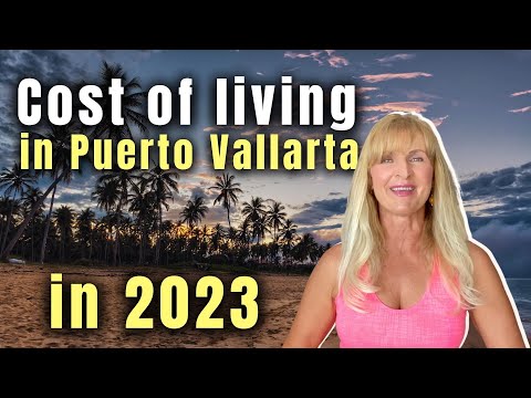 Cost of Living in Puerto Vallarta, Mexico in May 2023 | From Rentals and Groceries to Street Food