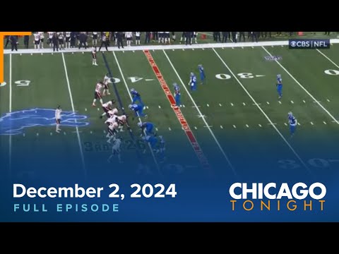 December 2, 2024 Full Episode — Chicago Tonight