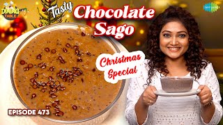 Christmas Special Dessert | Tasty Chocolate Sago | Dining Table | Ep 473 | Saregama TV Shows Tamil