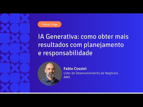 IA Generativa: mais resultados com planejamento e responsabilidade | Fabio Cossini | APIX 2024