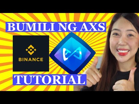 PAANO BUMILI NG AXS SA BINANCE TAGALOG TUTORIAL 2021