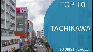 Top 10 Best Tourist Places to Visit in Tachikawa | Japan - English