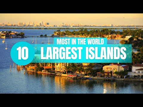 10 Largest Islands in the World!