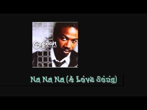 Na Na Na (A Love Song), Gyptian [HD]