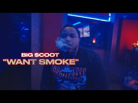 Big Scoot - "Want Smoke" (Official Video) Dir. Yardiefilms