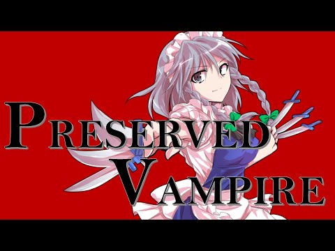 【東方MV】PRESERVED VAMPIRE【PowerPoint】