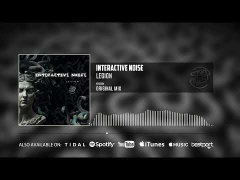 Interactive Noise - Legion (Official Audio)