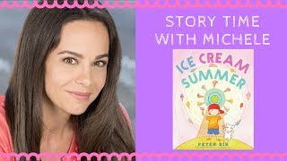 Story Time With Michele! "Ice Cream Summer" read aloud for kids!📚