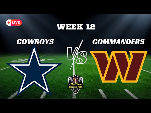 Dallas Cowboys Vs Washington Commanders LIVE Play By Play / Analysis