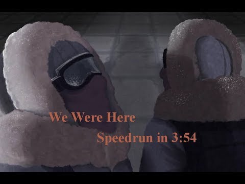 We Were Here in 3:54 (Former World Record)