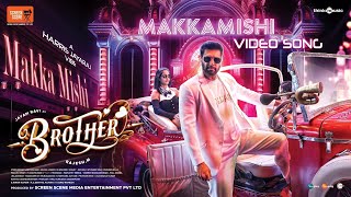 Makkamishi | Brother | Jayam Ravi, Priyanka Mohan| Harris Jayaraj |Paal Dabba| Rajesh.M|Screen Scene