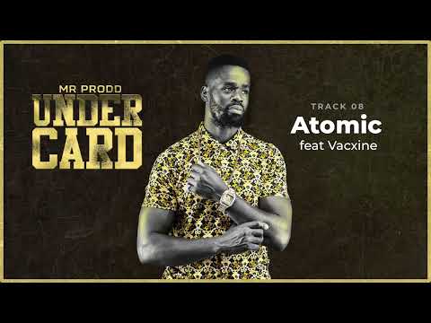 Mr Prodd - Atomic ft Vacxine.(Official Audio). UNDERCARD Ep Track 8.