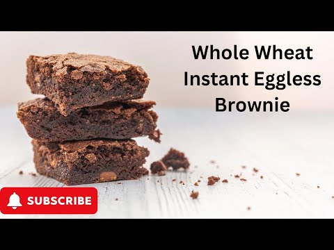 Eggless Instant Whole Wheat Brownie | Quick & Healthy Dessert Recipe