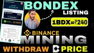 Bondex Mining App Withdrawal | Bondex Listing on Binance | Bondex Mining Update | Bondex Airdrop