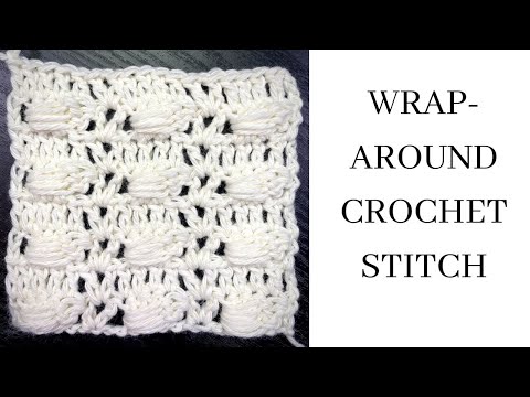 Wrap Around Crochet Stitch